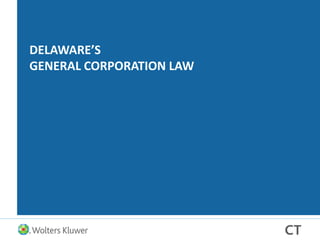 DELAWARE’S
GENERAL CORPORATION LAW
 