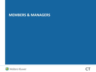 MEMBERS & MANAGERS
 
