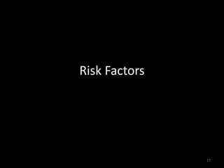 Risk Factors 
17 
 