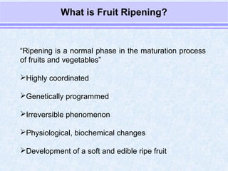 Delayed ripening by anurag patel 2889[svpua&t meerut] | PPT