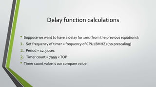 Delay function using timer | PPTX