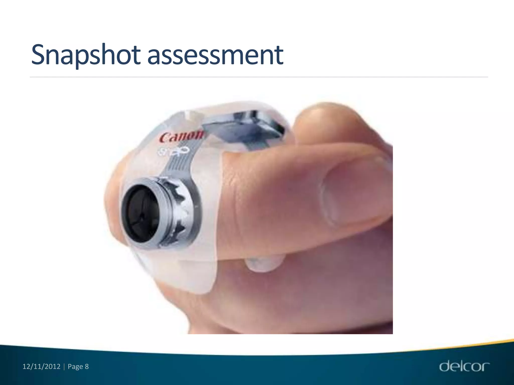 Snapshot assessment




12/11/2012 | Page 8
 