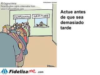 Actue antes de que sea demasiado tarde 