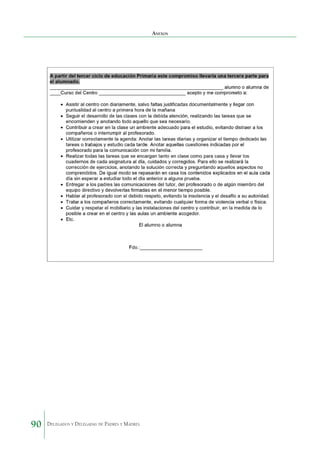 Anexos

90

Delegados y Delegadas de Padres y Madres.

 