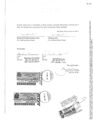 Paraconferirooriginal,acesseositehttps://esaj.tjsp.jus.br/esaj,informeoprocesso2099602-08.2015.8.26.0000ecódigo184B570.
Estedocumentofoiprotocoladoem06/07/2015às16:44,écópiadooriginalassinadodigitalmenteporTribunaldeJusticadeSaoPauloeELIANARAMOSSATO.
fls. 212
 