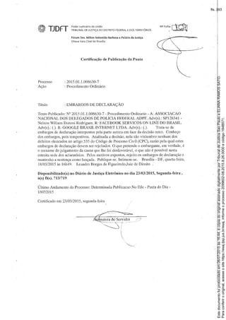 Paraconferirooriginal,acesseositehttps://esaj.tjsp.jus.br/esaj,informeoprocesso2099602-08.2015.8.26.0000ecódigo184B571.
Estedocumentofoiprotocoladoem06/07/2015às16:44,écópiadooriginalassinadodigitalmenteporTribunaldeJusticaSaoPauloeELIANARAMOSSATO.
fls. 393
 
