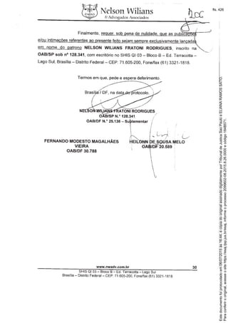 Paraconferirooriginal,acesseositehttps://esaj.tjsp.jus.br/esaj,informeoprocesso2099602-08.2015.8.26.0000ecódigo184B571.
Estedocumentofoiprotocoladoem06/07/2015às16:44,écópiadooriginalassinadodigitalmenteporTribunaldeJusticaSaoPauloeELIANARAMOSSATO.
fls. 426
 