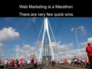 SEO Masterclass 2016
5Enterprise Online Marketing Solutions < SEO > < PPC > < Social Media > < On-Line Marketing Solutions >
Web Marketing is a Marathon
There are very few quick wins
 