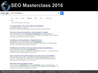 SEO Masterclass 2016
60Enterprise Online Marketing Solutions < SEO > < PPC > < Social Media > < On-Line Marketing Solutions >
 