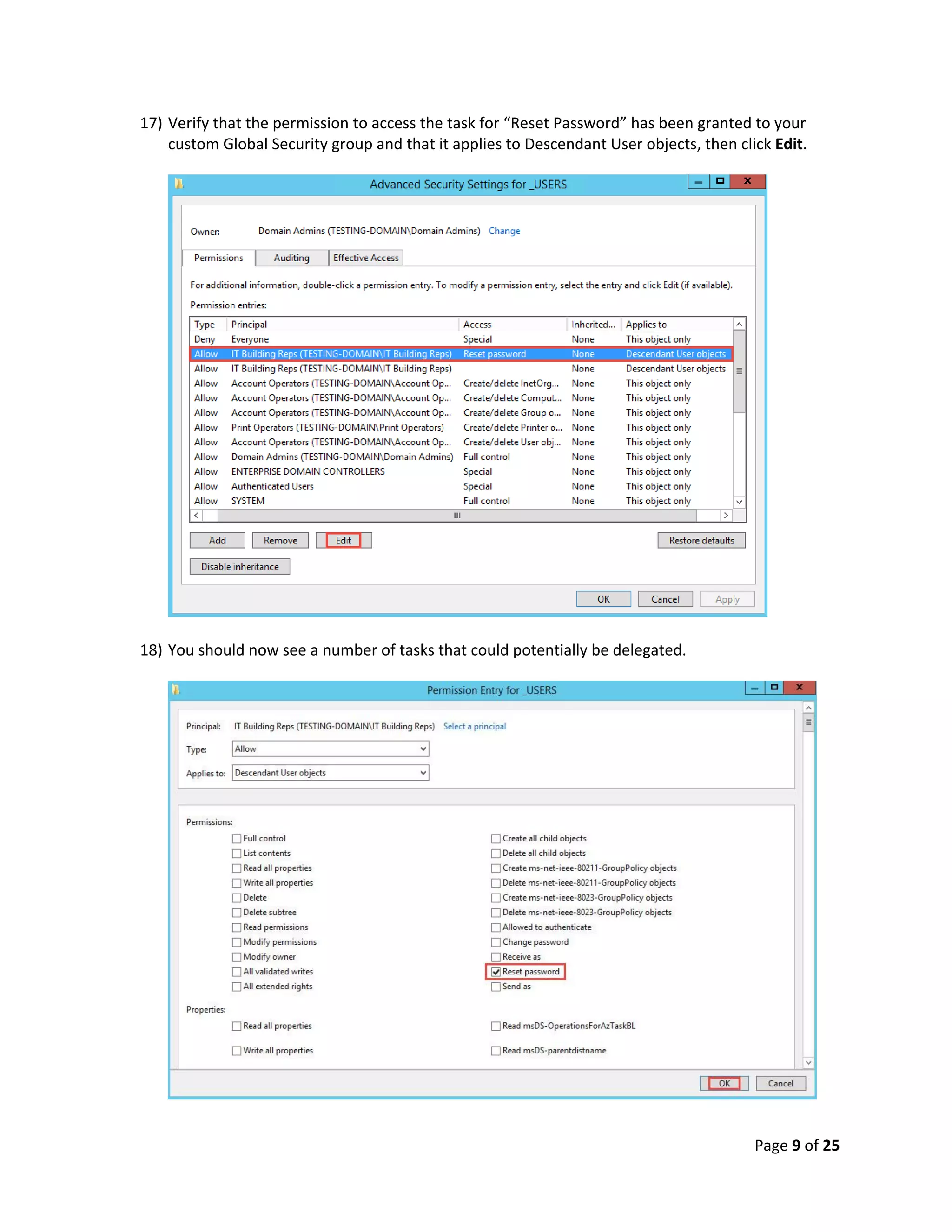 Page 9 of 25
17) Verify that the permission to access the task for “Reset Password” has been granted to your
custom Global Security group and that it applies to Descendant User objects, then click Edit.
18) You should now see a number of tasks that could potentially be delegated.
 