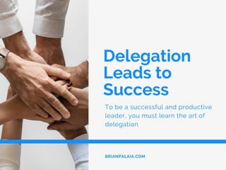 Delegation Leads to Success 