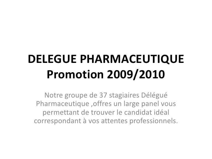 Delegue Pharmaceutique Promotion 2009
