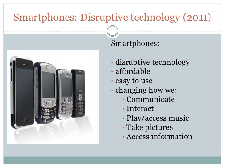 Image Result For Why Smartphones Are Considered To Be A Disruptive Technologya Image Result For Why Smartphones Are Considered To Be A Disruptive Technologya