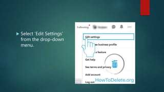  Select ‘Edit Settings’
from the drop-down
menu.
 