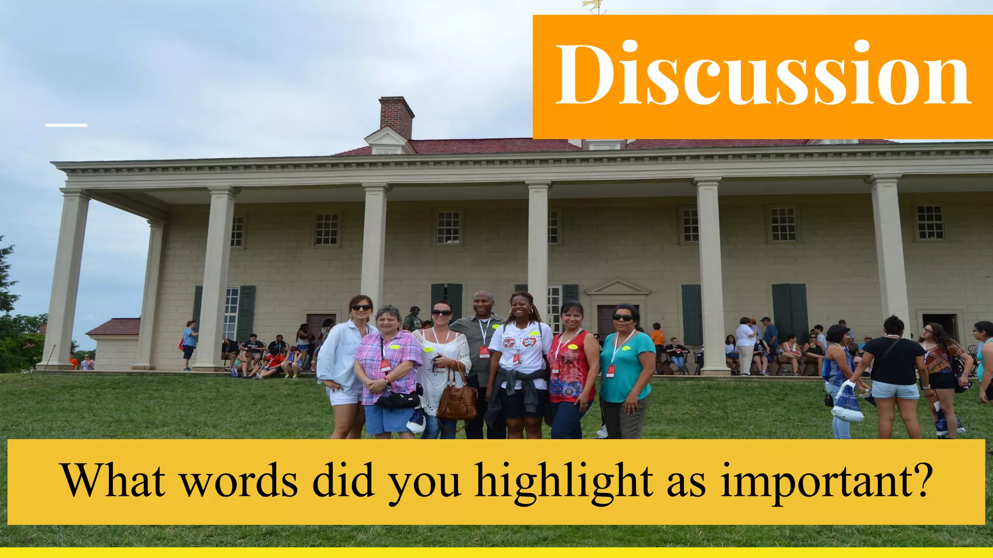 Discussion
What words did you highlight as important?
 