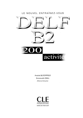 L E N O U V E L
AnatoleBLOOMFIELD
Emmanuelle
DAILL
Allionce
fronçaise
CLE
INTERNATIONAL
www.cle-inter.com
 