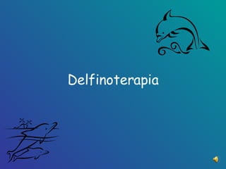 Delfinoterapia 