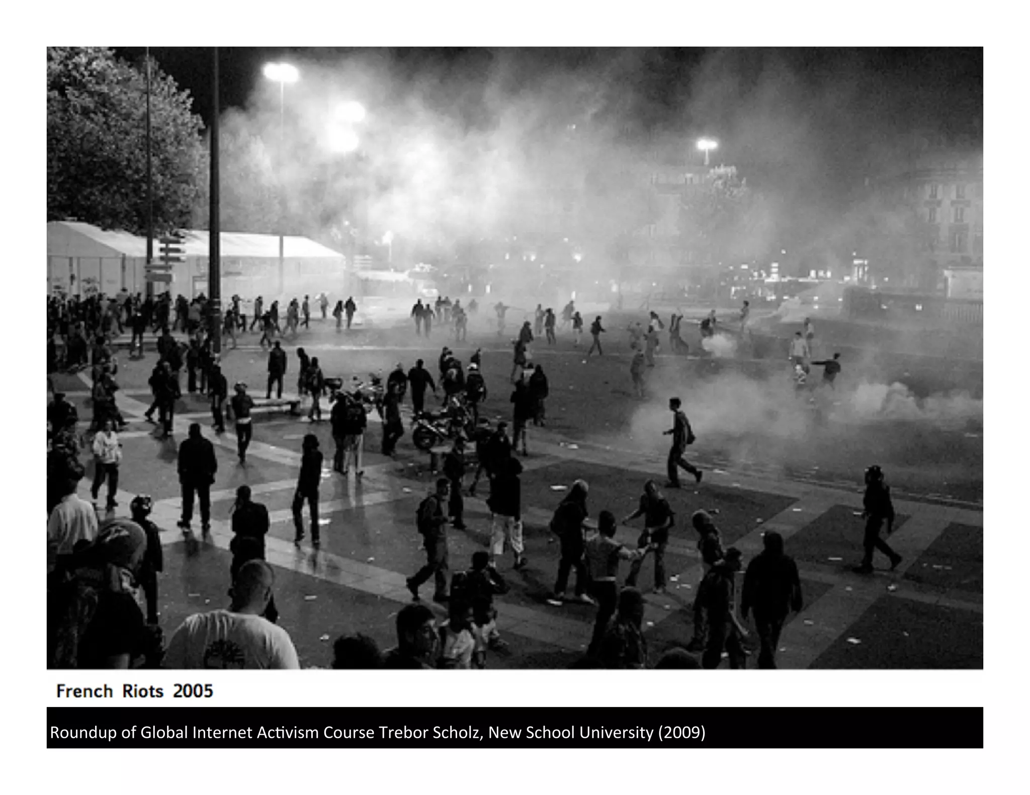 Roundup	
  of	
  Global	
  Internet	
  AcMvism	
  Course	
  Trebor	
  Scholz,	
  New	
  School	
  University	
  (2009)	
  
 