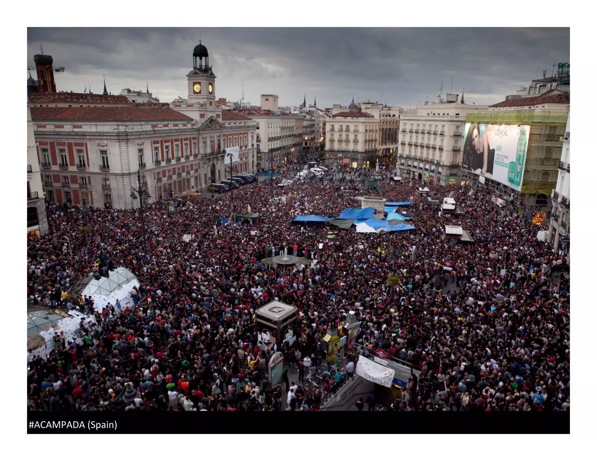 #ACAMPADA	
  (Spain)	
  	
  
 
