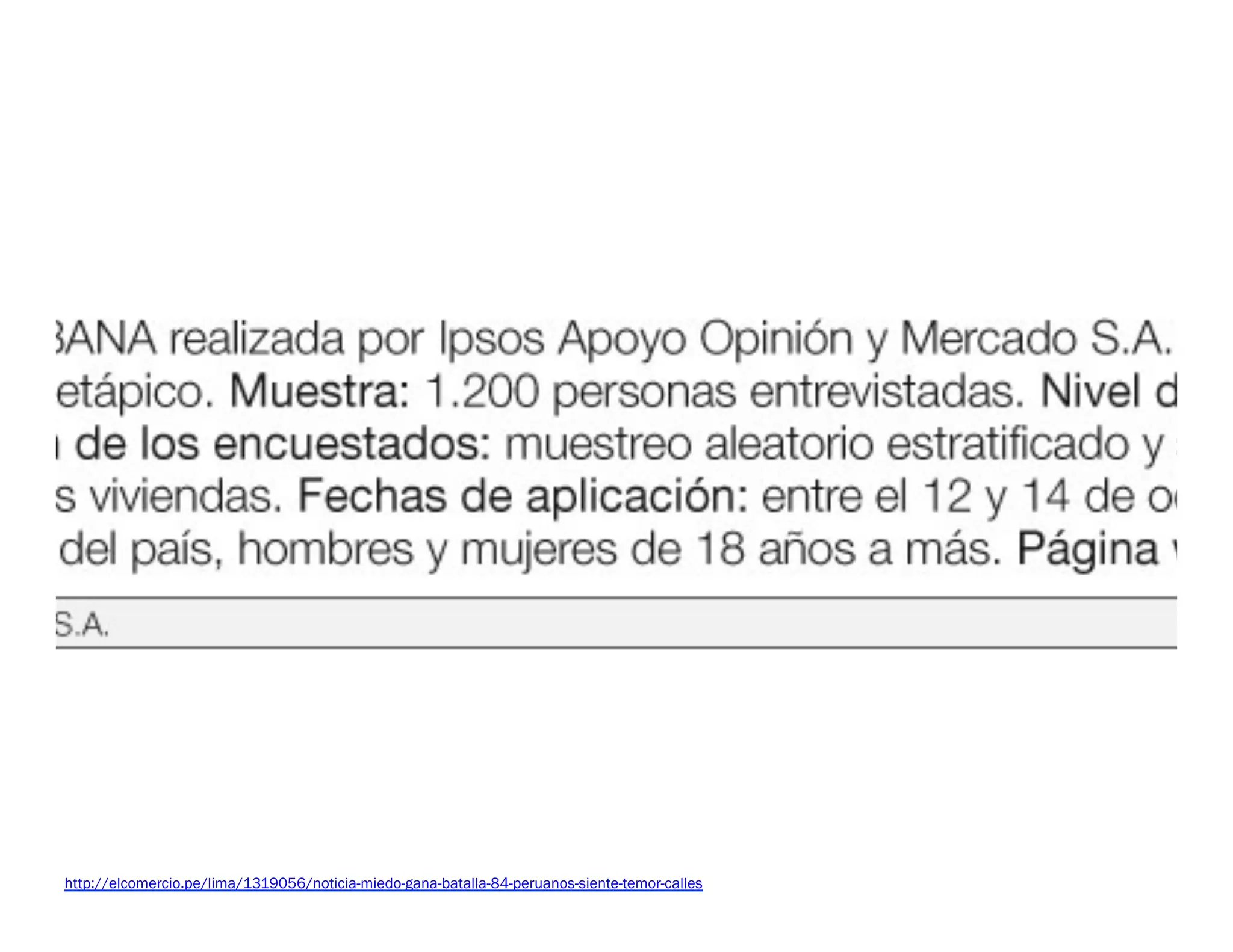 http://elcomercio.pe/lima/1319056/noticia-miedo-gana-batalla-84-peruanos-siente-temor-calles
 