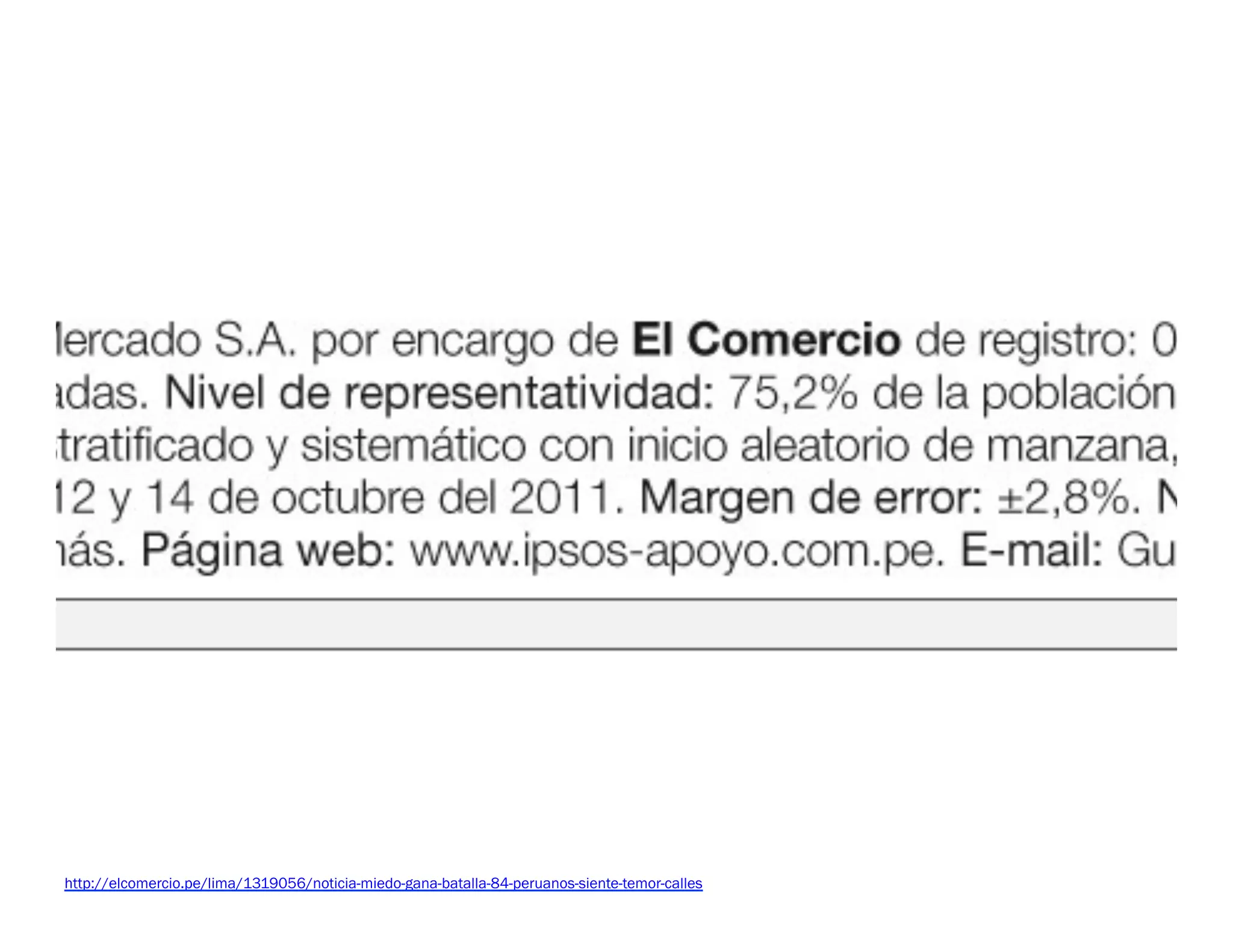 http://elcomercio.pe/lima/1319056/noticia-miedo-gana-batalla-84-peruanos-siente-temor-calles
 