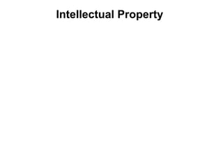 Intellectual Property
 