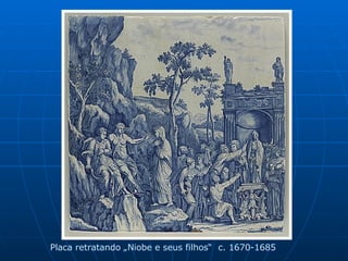 Placa retratando „Niobe e seus filhos“  c. 1670-1685 