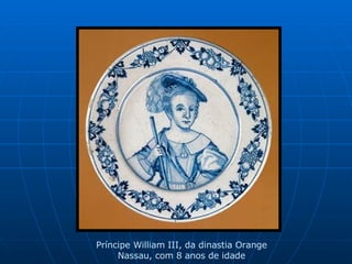 Príncipe William III, da dinastia Orange Nassau, com 8 anos de idade 