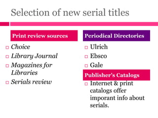 Selection and Acquisition of Print / Electronic Serials | PPTX
