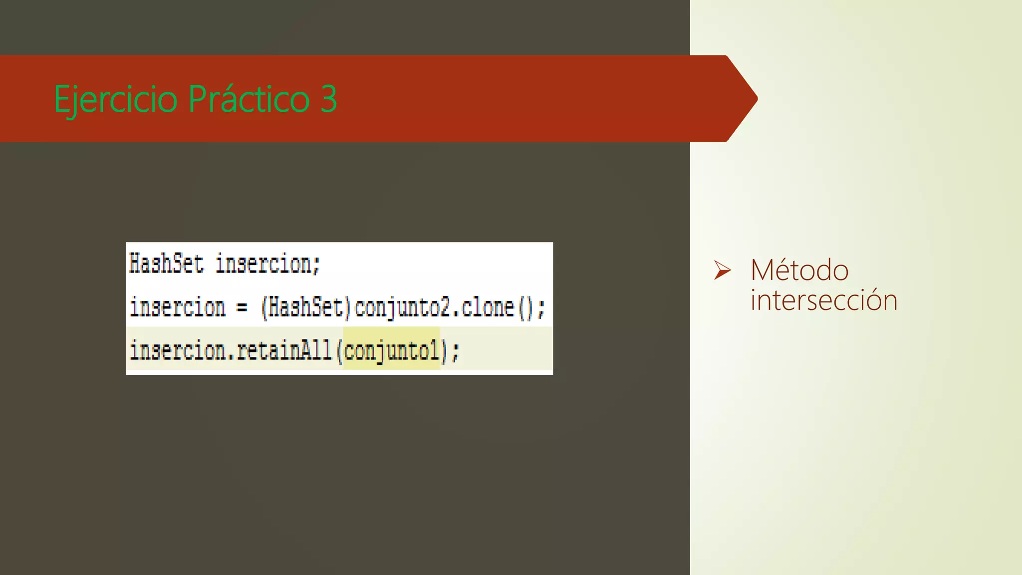 Ejercicio Práctico 3
 Método
intersección
 