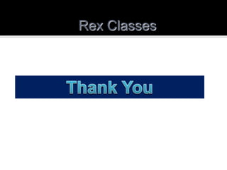 Rex Classes
 