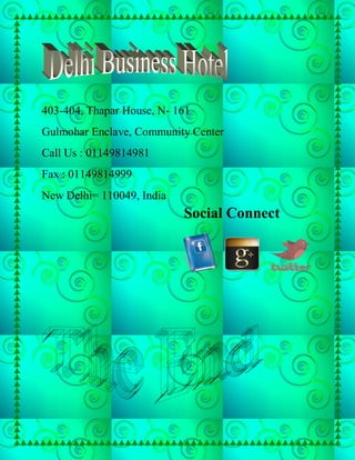 403-404, Thapar House, N- 161
Gulmohar Enclave, Community Center
Call Us : 01149814981
Fax : 01149814999
New Delhi= 110049, India
                           Social Connect
 
