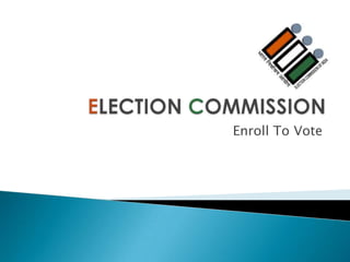 Enroll To Vote
 