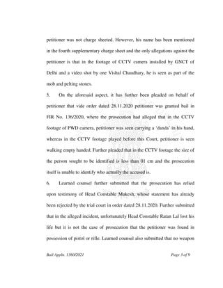 Bail Appln. 1360/2021 Page 3 of 9
petitioner was not charge sheeted. However, his name has been mentioned
in the fourth su...