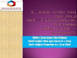 Delhi Heights Smart Homes In L Zone Dwarka