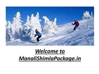 Welcome to
ManaliShimlaPackage.in
 