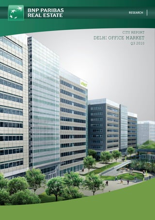 CITY REPORT
DELHI OFFICE MARKET
Q3 2010
 