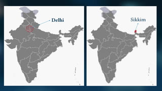 Delhi Sikkim
 
