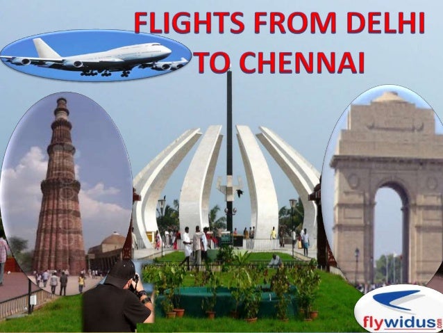 Cheap Flights from Delhi to Chennai, Lowest airfare from