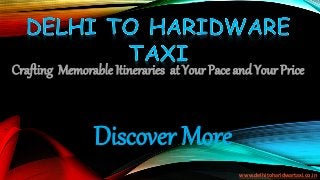 Crafting Memorable Itineraries at Your Pace and Your Price
Discover More
www.delhitoharidwartaxi.co.in
 