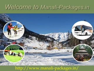 http://www.manali-packages.in/
 