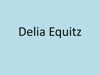 Delia Equitz  