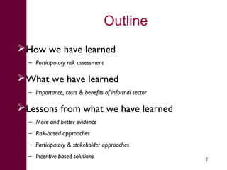 What we have learned about disease risks and food safety in the informal food sector 