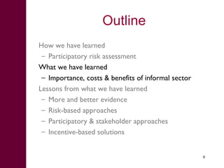 What we have learned about disease risks and food safety in the informal food sector 