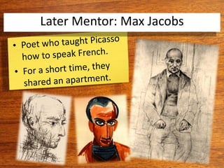Later Mentor: Max Jacobs
 