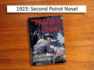 1923: Second Poirot Novel
 