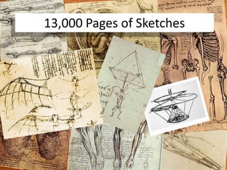 13,000 Pages of Sketches1313,000 Pages of Sketches
 