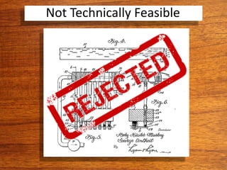 Not Technically Feasible
 