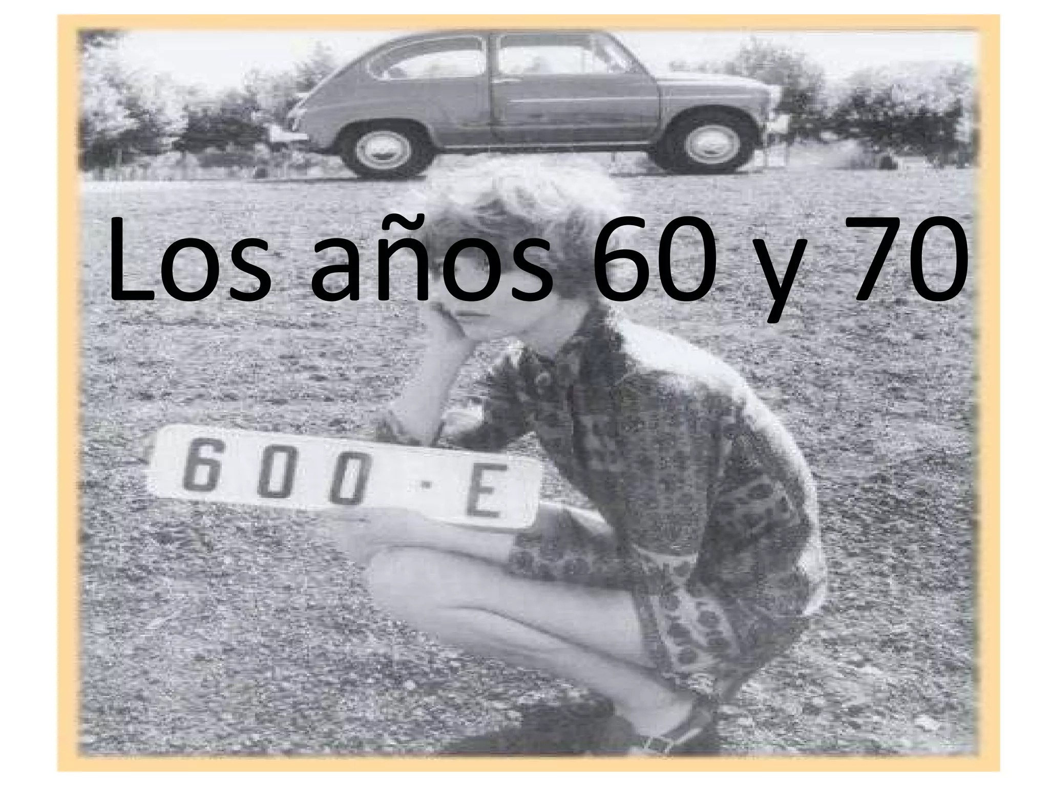 Los años 60 y 70 