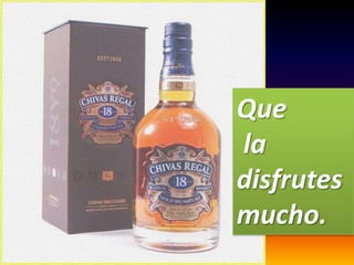 Que
la
disfrutes
mucho.

 